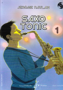 Saxo Tonic Vol. 1 + CD - Naulais, Jérome