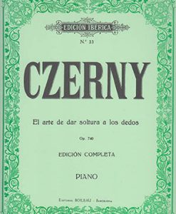 Arte de Dar Soltura a los Dedos Op. 740Edición Completa - Czerny, Carl