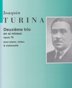 Deuxième Trio en Si mineur Op. 76 - Turina, Joaquín