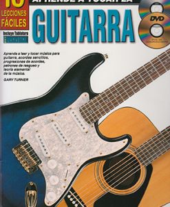 Aprende a Tocar la Guitarra + CD + DVD10 Lecciones Fáciles - Turner, Gary