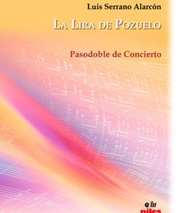 La Lira de Pozuelo. Pasodoble - Serrano Alarcón, Luis
